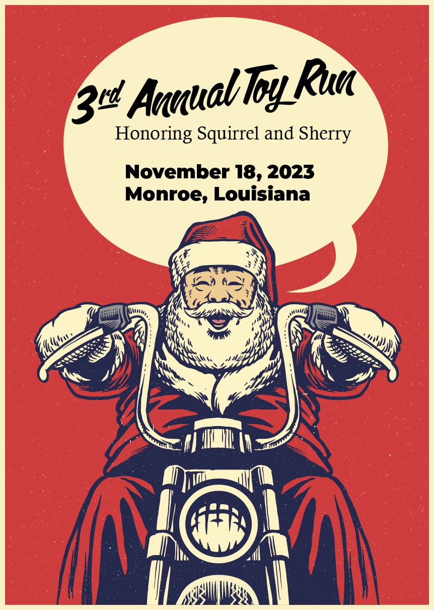 The 3rd Annual Toy Run Honoring Squirrel and Sherry begins at 9:30 a.m. at North Monroe Baptist Church, with a procession through Monroe to Warhawk Harley-Davidson® to drop off toys.